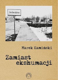 Zamiast ekshumacji / Prohibita - Marek Kamiński - książka