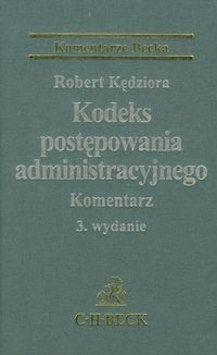 Kodeks postępowania administracyjnego Komentarz - Robert Kędziora - książka