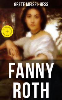 Fanny Roth - Grete Meisel-Heß - ebook