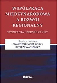 Współpraca międzynarodowa a rozwój regionalny -  - książka