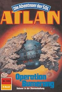 Atlan 533: Operation Bumerang - Arndt Ellmer - ebook