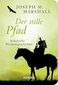 Der stille Pfad - Joseph M. Marshall - ebook