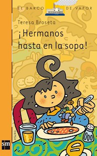 ¡Hermanos hasta en la sopa! - Teresa Broseta - ebook