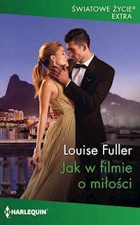 Jak w filmie o miłości - Louise Fuller - ebook + książka