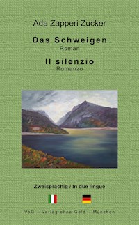Das Schweigen - Ada Zapperi Zucker - ebook