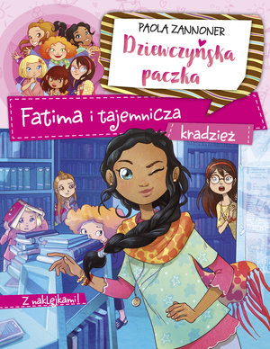Dziewczyńska paczka Fatima i tajemnicza kradzież - Paola Zannoner - książka