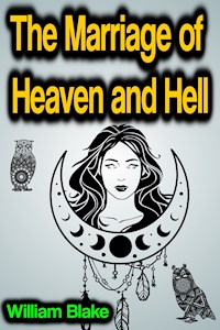 The Marriage of Heaven and Hell - William Blake - ebook