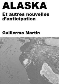 Alaska - Guillermo Martin - ebook
