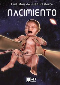 Nacimiento - Luis Mari De Juan Irastorza - ebook