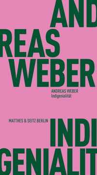 Indigenialität - Andreas Weber - ebook