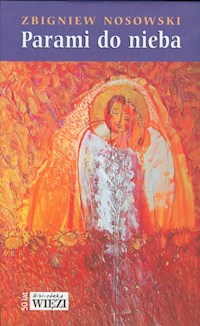 Parami do nieba - Zbigniew Nosowski - książka