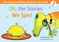 The Curious World of Gecko 'Da Echo - Christy Lowry - ebook