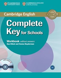 Complete Key for Schools Workbook without answers with CD - Elliot Sue, Heyderman Emma - książka