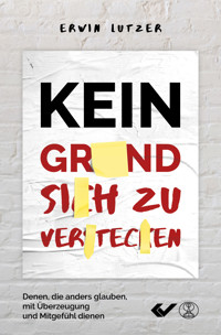 Kein Grund, sich zu verstecken - Erwin Lutzer - ebook