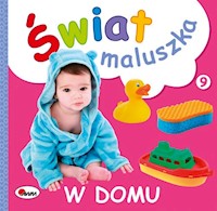 Świat maluszka W domu -  - książka
