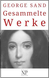 George Sand – Gesammelte Werke - George Sand - ebook