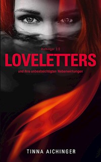 Aichinger 3.0 - LOVELETTERS - Tinna Aichinger - ebook