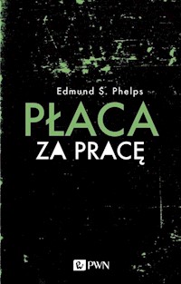 Płaca za pracę - Phelps Edmund S. - książka