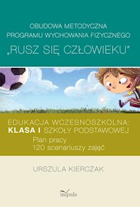 Obudowa metodyczna programu wychowania fizycznego Rusz się człowieku Klasa 1 - Urszula Kierczak - książka