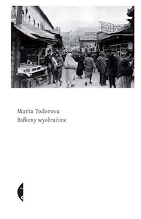 Bałkany wyobrażone - Todorova Maria - ebook + książka