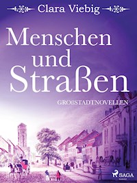 Menschen und Straßen - Clara Viebig - ebook