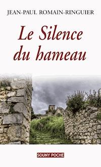 Le Silence du hameau - Jean-Paul Romain-Ringuier - ebook
