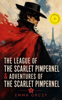 The League of the Scarlet Pimpernel & Adventures of the Scarlet Pimpernel (Annotated) - Emma Orczy - ebook