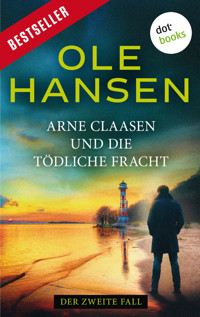 Arne Claasen und die tödliche Fracht - Ole Hansen - ebook