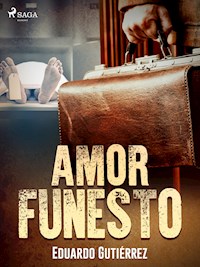 Amor funesto - Eduardo Gutiérrez - ebook