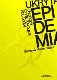 Ukryta epidemia. Choroby cywilizacyjne Polaków - Maksymowicz Stanisław - książka