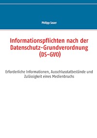 Informationspflichten nach der Datenschutz-Grundverordnung (DS-GVO) - Philipp Sauer - ebook