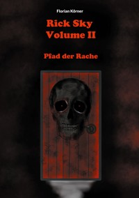 Rick Sky Volume II - Florian Körner - ebook