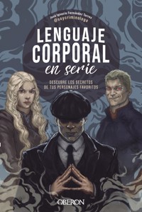Lenguaje corporal en serie - José Ignacio Fernández Torres (@soycriminologo) - ebook