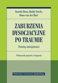Zaburzenia dysocjacyjne po traumie - Boon Suzette, Steele Kathy, van der Hart Onno - książka