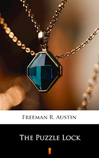 The Puzzle Lock - R. Austin Freeman - ebook