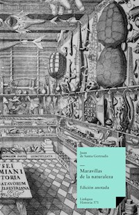 Maravillas de la naturaleza - Juan de Santa Gertrudis - ebook