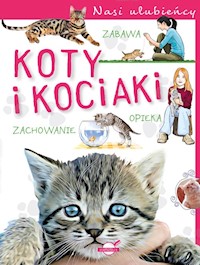 Nasi ulubieńcy Koty i kociaki - Czapczyk P - książka
