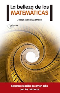 La belleza de las matemáticas - Josep Manel Marrasé - ebook