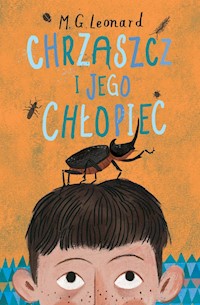 Chrząszcz i jego chłopiec - M.G. Leonard - książka