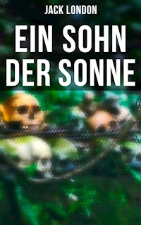 Ein Sohn der Sonne - Jack London - ebook