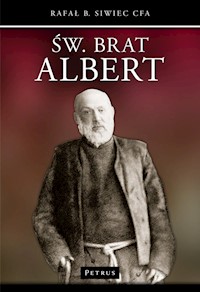 Święty Brat Albert - Siwiec Rafał - książka