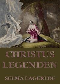 Christuslegenden - Lagerlof Selma - ebook