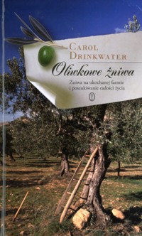 Oliwkowe żniwa - Drinkwater Carol - ebook + książka