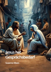 Jesus hat Gesprächsbedarf - Susanne Albers - ebook