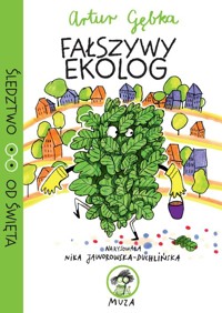 Fałszywy Ekolog - Gębka Artur - ebook + książka