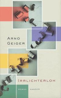 Irrlichterloh - Arno Geiger - ebook
