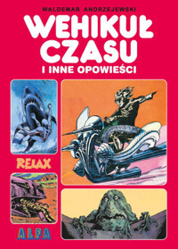 Wehikuł czasu i inne opowieści - Waldemar Andrzejewski - książka