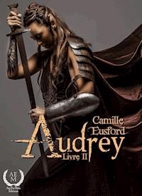 Audrey - Livre 2 - Audrey Eusford - ebook