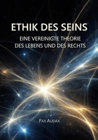 ETHIK DES SEINS - Pax Audax - ebook