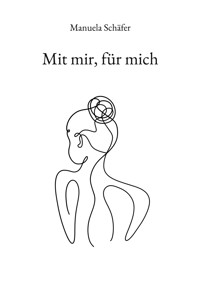 Mit mir, für mich - Manuela Schäfer - ebook